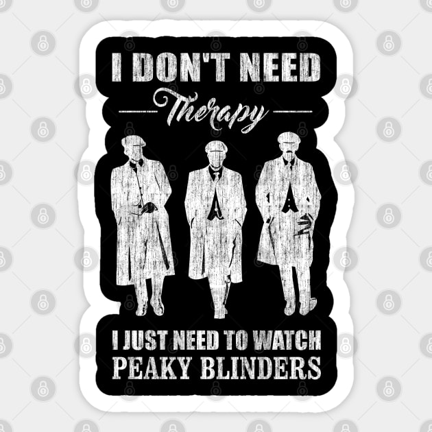 I Just Need To Watch Peaky Blinders Sticker by KsuAnn